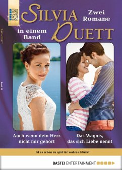 Auch wenn dein Herz nicht mir gehört/Das Wagnis, das sich Liebe nennt / Silvia Duett Bd.18 (eBook, ePUB) - Simon, Sybille; Sandow, Daniela