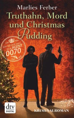 Truthahn, Mord und Christmas Pudding / Null-Null-Siebzig Bd.4 (eBook, ePUB) - Ferber, Marlies