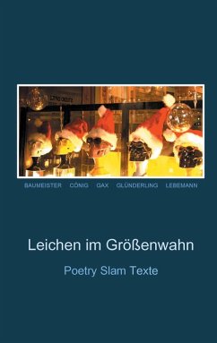Leichen im Größenwahn (eBook, ePUB) - Baumeister, Robin; Cönig, Jan; Gundlach, GAX Axel; Glünderling, Jey Jey; Lebemann, Raban