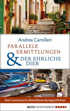 Parallele Ermittlungen & Der ehrliche Dieb (eBook, ePUB) - Camilleri, Andrea