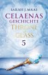 Celaenas Geschichte 5 - Throne of Glass... - Bild 1