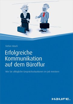 Erfolgreiche Kommunikation auf dem Büroflur (eBook, PDF) - Häseli, Stefan