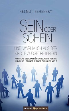 Sein oder Schein und warum ich aus der Kirche ausgetreten bin (eBook, ePUB) - Behensky, Helmut