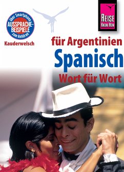 Reise Know-How Sprachführer Spanisch für Argentinien - Wort für Wort: Kauderwelsch-Band 84 (eBook, PDF) - Som, O'Niel V.