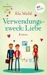 Verwendungszweck: Liebe (eBook, ePUB) - Bild 1