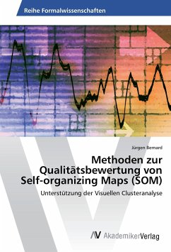 Methoden zur Qualitätsbewertung von Self-organizing Maps (SOM) - Bernard, Jürgen