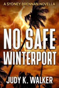 Cover No Safe Winterport: A Sydney Brennan Novella (Sydney Brennan PI Mysteries, #4) (eBook, ePUB)