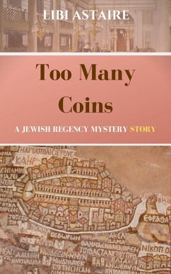 Cover Too Many Coins: A Jewish Regency Short Mystery (eBook, ePUB)