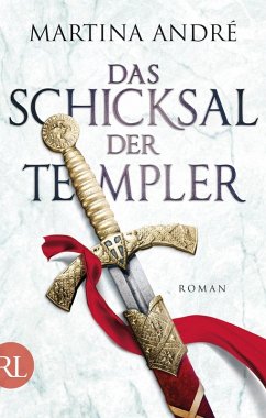 Das Schicksal der Templer / Die Templer Bd.3 (eBook, ePUB) - André, Martina
