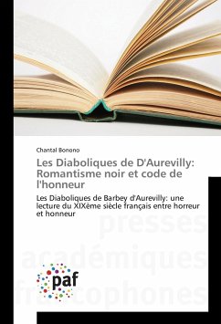 Les Diaboliques de D'Aurevilly: Romantisme noir et code de l'honneur