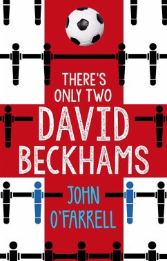 There's Only Two David Beckhams (eBook, ePUB) - O'Farrell, John