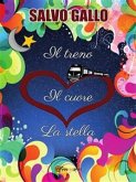 il treno, il cuore, la stella (eBook, PDF)