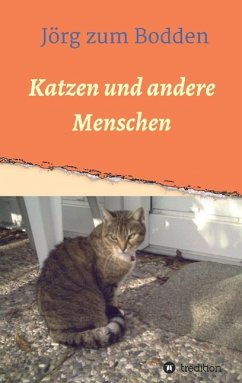 Katzen und andere Menschen - zum Bodden, Jörg