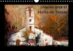 Crayons gras et Huiles de Topaze (Calendrier mural Calendrier perpétuel DIN A4 horizontal) - Bombaert - Topaze, Patrick