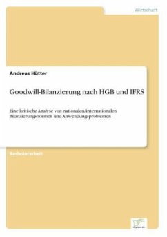 Goodwill-Bilanzierung nach HGB und IFRS - Hütter, Andreas