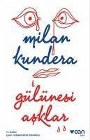 Gülünesi Asklar - Kundera, Milan