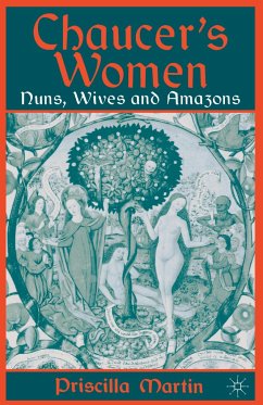 Chaucer's Women: Nuns, Wives and Amazons - Martin, P.