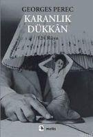 Karanlik Dükkan - Perec, Georges