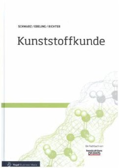Kunststoffkunde - Schwarz, Otto;Ebeling, Friedrich-Wolfhard;Richter, Frank