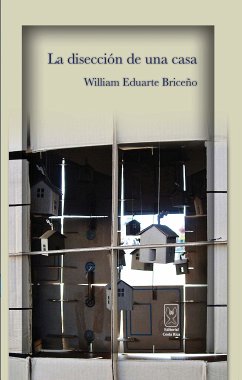 La disección de una casa (eBook, ePUB) - Eduarte, William