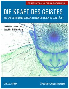 Die Kraft des Geistes (eBook, ePUB) - Frankfurter Allgemeine Archiv