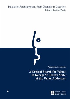 A Critical Search for Values in George W. Bush¿s State of the Union Addresses - Sowinska, Agnieszka