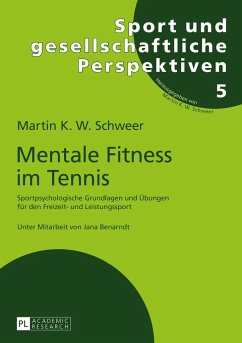 Mentale Fitness im Tennis - Schweer, Martin K. W.