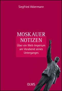 Moskauer Notizen - Akkermann, Siegfried