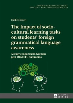 The impact of socio-cultural learning tasks on students¿ foreign grammatical language awareness - Niesen, Heike