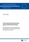 Internationaler Rechtsschutz gegen fehlerhafte Ratings