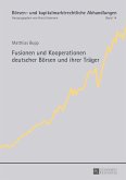 Fusionen und Kooperationen deutscher Börsen und ihrer Träger