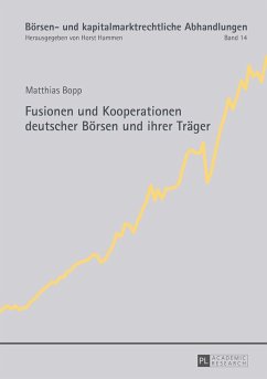 Fusionen und Kooperationen deutscher Börsen und ihrer Träger - Bopp, Matthias