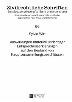 Auswirkungen materiell unrichtiger Entsprechenserklärungen auf den Bestand von Hauptversammlungsbeschlüssen - Witt, Sylvia