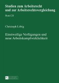 Einstweilige Verfügungen und neue Arbeitskampfwirklichkeit