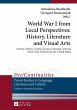World War I from Local Perspectives:... - Bild 1
