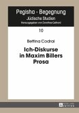 Ich-Diskurse in Maxim Billers Prosa