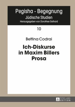 Ich-Diskurse in Maxim Billers Prosa - Codrai, Bettina