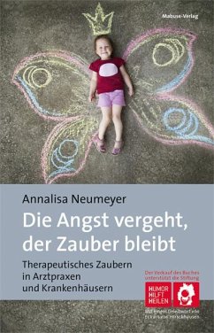 Die Angst vergeht, der Zauber bleibt - Neumeyer, Annalisa