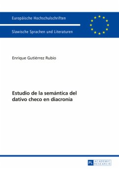 Estudio de la semántica del dativo checo en diacronía - Gutiérrez Rubio, Enrique