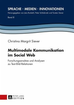 Multimodale Kommunikation im Social Web - Siever, Christina Margrit