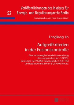 Aufgreifkriterien in der Fusionskontrolle - Jin, Fengliang