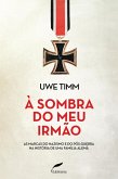 À sombra do meu irmão (eBook, ePUB) À sombra do meu irmão (eBook, ePUB)