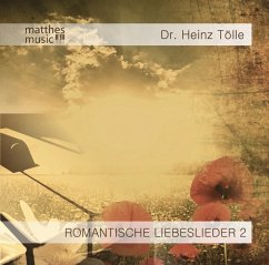 Romantische Liebeslieder-Teil 2: Klaviermusik - Tölle,Heinz Dr.
