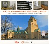 Die Orgeln Im Mariendom Zu Hildesheim