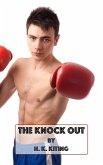 The Knock Out (eBook, ePUB) The Knock Out (eBook, ePUB)