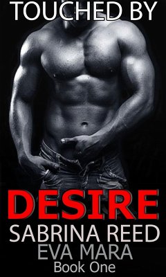 Touched By Desire Book One Sample (eBook, ePUB) - Mara, Eva; Reed, Sabrina