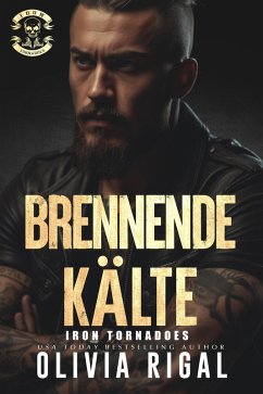 Brennende Kälte / Iron Tornadoes MC Bd.2 (eBook, ePUB) - Rigal, Olivia