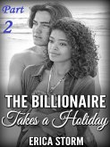 The Billionaire Takes a Holiday (eBook, ePUB) The Billionaire Takes a Holiday (eBook, ePUB)