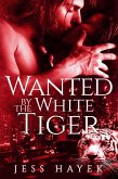 Wanted by the White Tiger (eBook, ePUB)