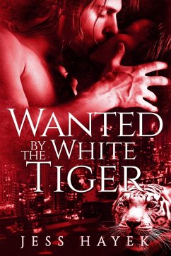 Wanted by the White Tiger (eBook, ePUB) - Hayek, Jess